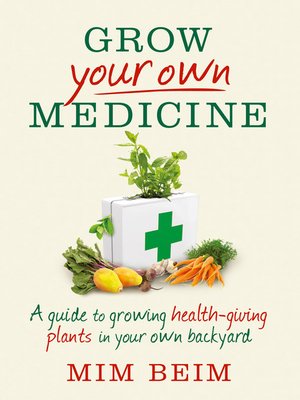 cover image of Grow Your Own Medicine